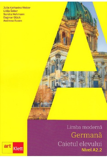 Limba germana A2.2 - Caietul elevului - 30.30 Lei