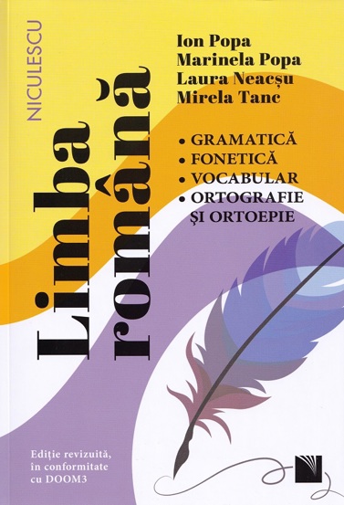 Limba romana. Gramatica fonetica vocabular ortografie si ortoepie in conformitate cu DOOM3 - 80.90 Lei