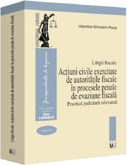 Litigii fiscale Vol.4 - 109.50 Lei