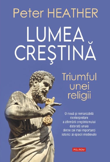 Lumea crestina. Triumful unei religii - 89.30 Lei