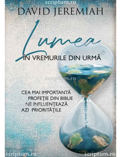Lumea in vremurile din urma - 37,14 Lei