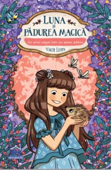 Luna si padurea magica - Vol. 8: Un arici cazut intr-un somn adanc - 31.71 Lei