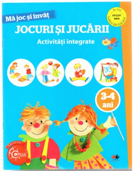 MA JOC SI INVAT. Jocuri si jucarii. Activitati integrate. 3-4 ani - 10.91 Lei