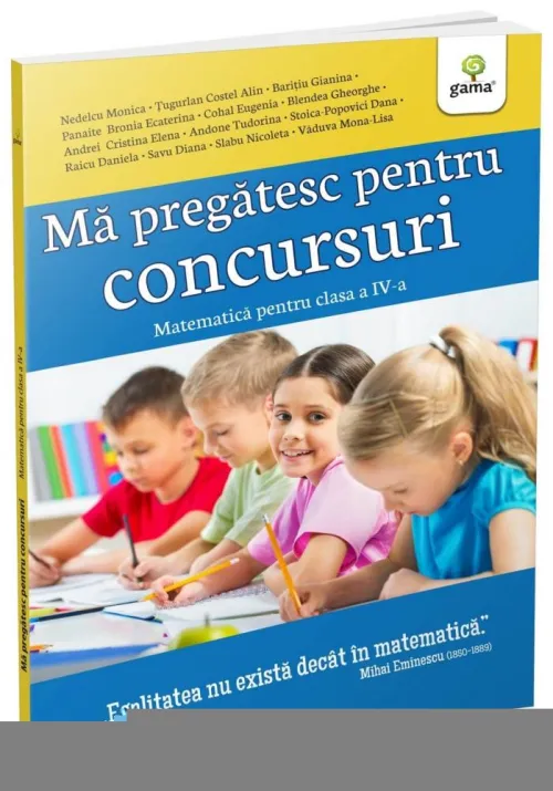 Ma pregatesc pentru concursuri • Matematica pentru clasa a IV-a - 35.00 Lei