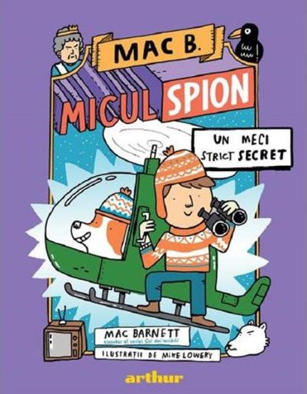 Mac B. Micul spion Vol.3: Un meci strict secret - 44.54 Lei
