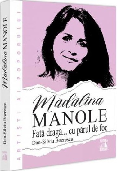 Madalina Manole. Fata draga... cu parul de foc - 29.50 Lei