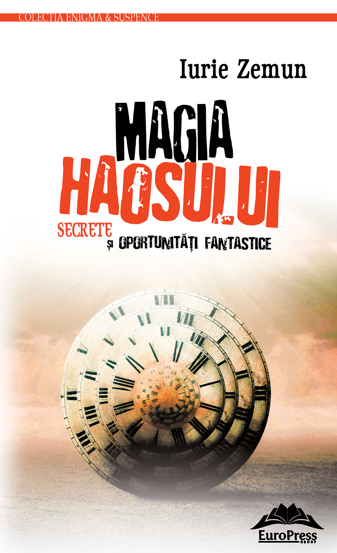 Magia haosului. Secrete si oportunitati fantastice - 17.76 Lei