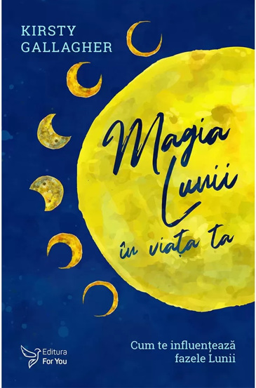 Magia Lunii in viata ta - 22.85 Lei