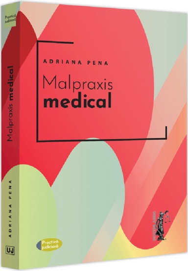 Malpraxis medical. Jurisprudenta nationala si europeana - 78.06 Lei