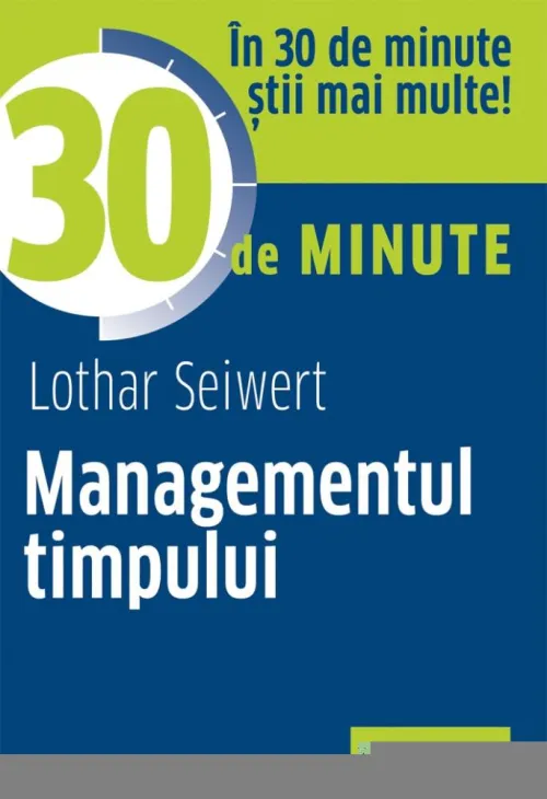 Managementul timpului in 30 de minute - 20.30 Lei