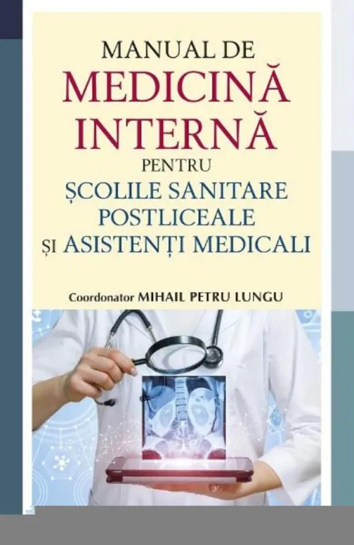 Manual de medicina interna pentru scolile sanitare postliceale si asistenti medicali - 78.30 Lei