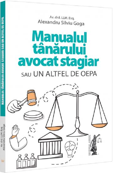 Manualul tanarului avocat stagiar sau un altfel de OEPA - 27.41 Lei