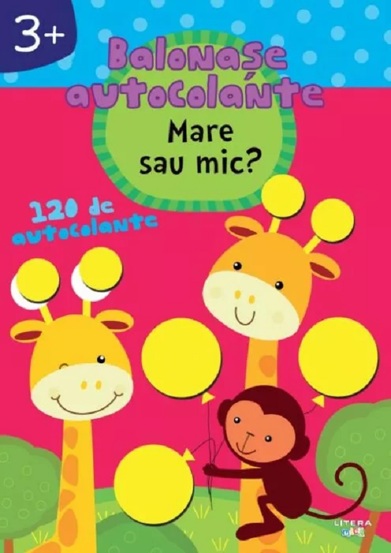 Mare sau mic? Balonase autocolante + 3 ani - 12.68 Lei