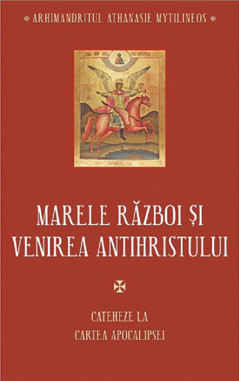Marele razboi si venirea Antihristului - 36.00 Lei