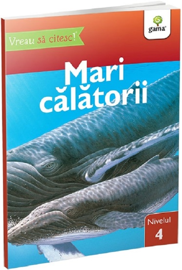 Mari calatorii - Vreau sa citesc! Nivelul 4 - 13.67 Lei