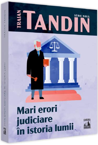 Mari erori judiciare in istoria lumii - 26.80 Lei