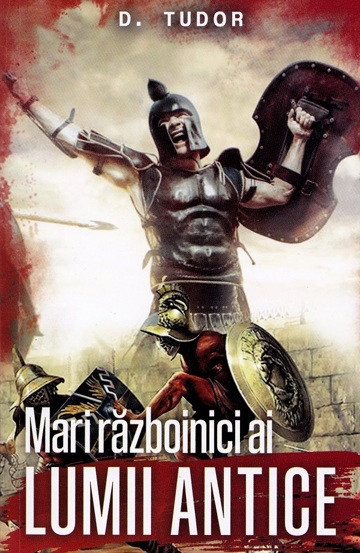 Mari razboinici ai lumii antice - 24.91 Lei