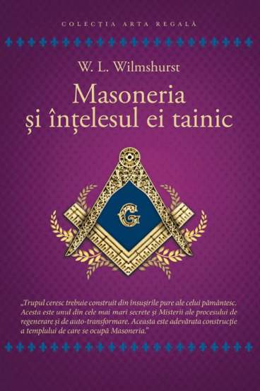 Masoneria si intelesul ei tainic - 49.30 Lei