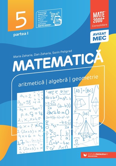 Matematica. Aritmetica algebra geometrie. Clasa a V-a partea I. Mate 2000 - Consolidare - 28.25 Lei