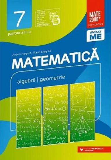 Matematica - Clasa 7 Partea 2 - Consolidare 1 - 34.40 Lei