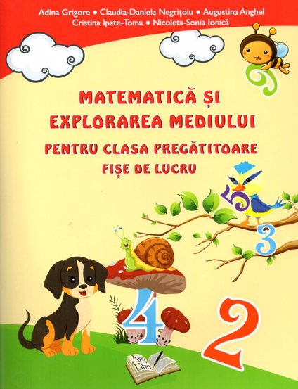 Matematica si explorare mediului pentru clasa pregatitoare fise de lucru - 21.25 Lei