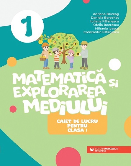 Matematica si explorarea mediului - Clasa 1 - Caiet - 33.83 Lei