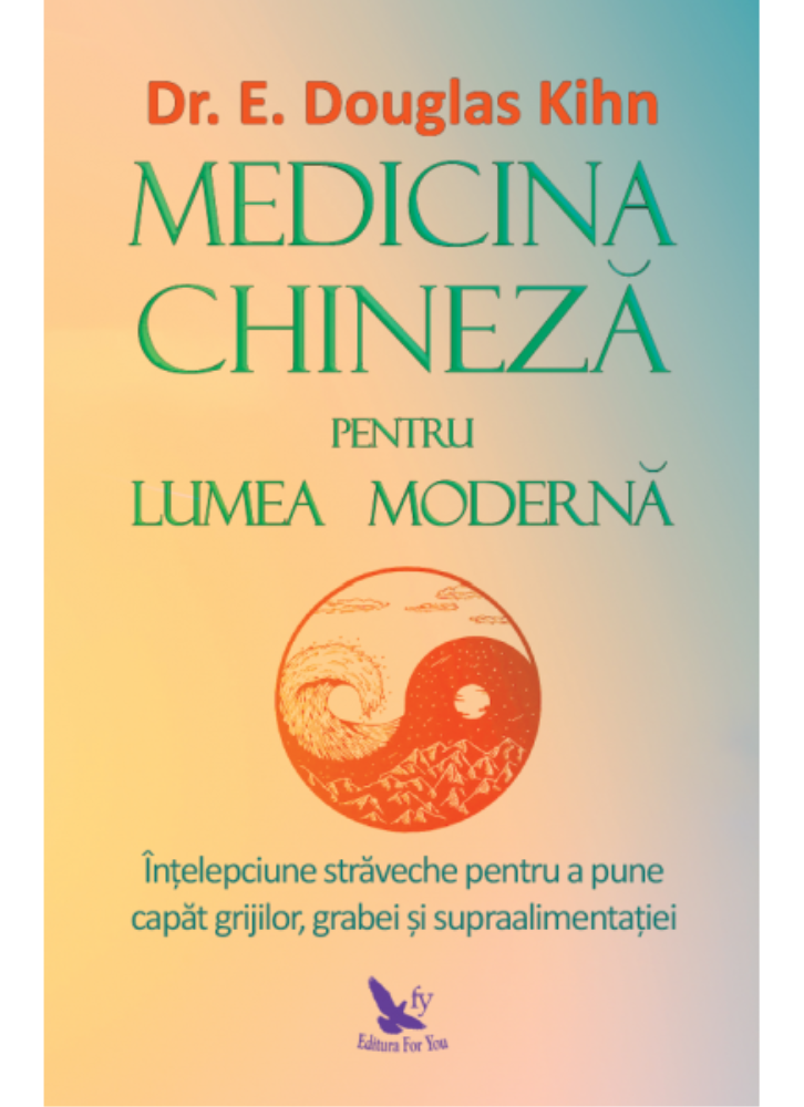 Medicina chineza pentru lumea moderna - 27.81 Lei