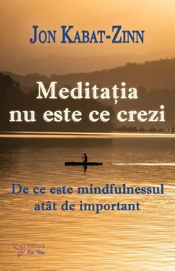 Meditatia nu este ce crezi - 26.35 Lei