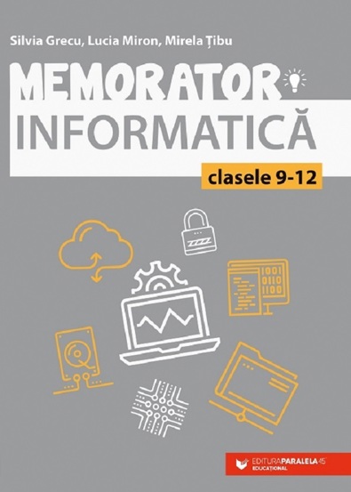 Memorator de informatica - Clasele 9-12 - 11.91 Lei