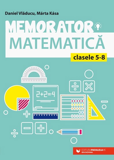 Memorator de matematica pentru clasele V-VIII - 17.88 Lei