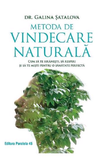 Metoda de vindecare naturala - 26.99 Lei
