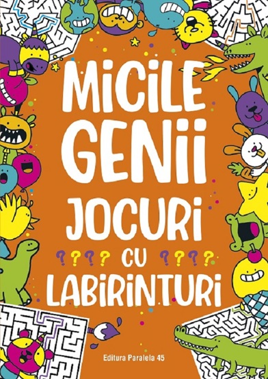 Micile genii. Jocuri cu labirinturi - 28.89 Lei