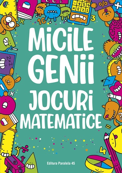 Micile genii: Jocuri matematice - 19.48 Lei