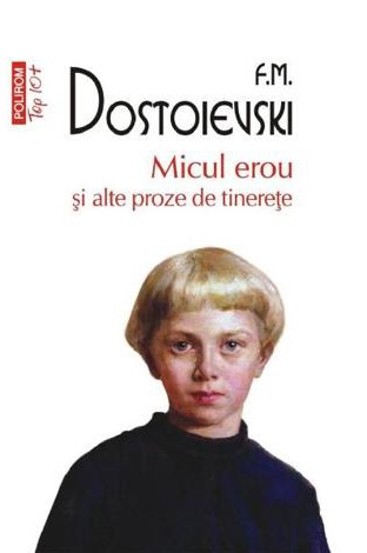 Micul erou si alte proze de tinerete - 25.48 Lei
