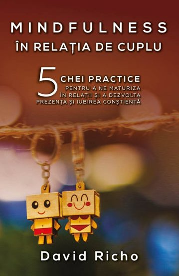 Mindfulness in relatia de cuplu - 40.38 Lei