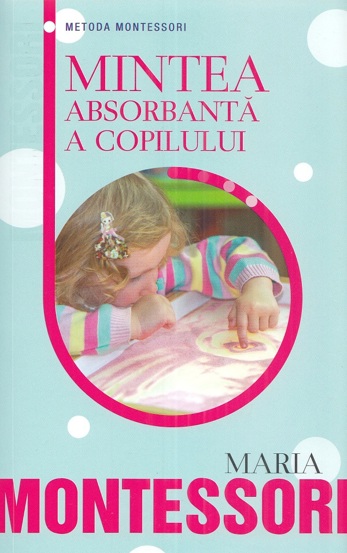 Mintea absorbanta a copilului - 32.49 Lei