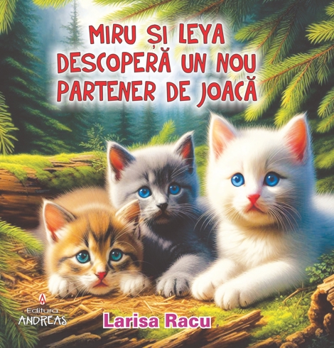 Miru si Leya descopera un nou partener de joaca (COLOR capsata) - 9.63 Lei