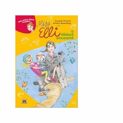 Miss Elli o dadaca amuzanta - 22.05 Lei