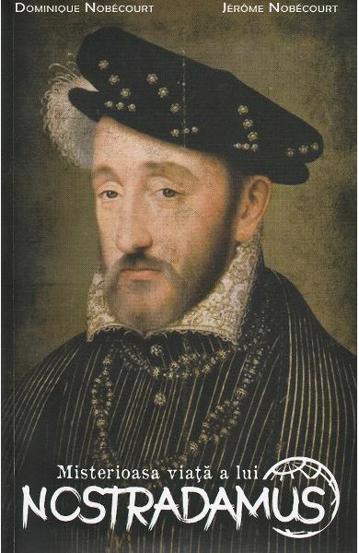Misterioasa viata a lui Nostradamus - 21.55 Lei