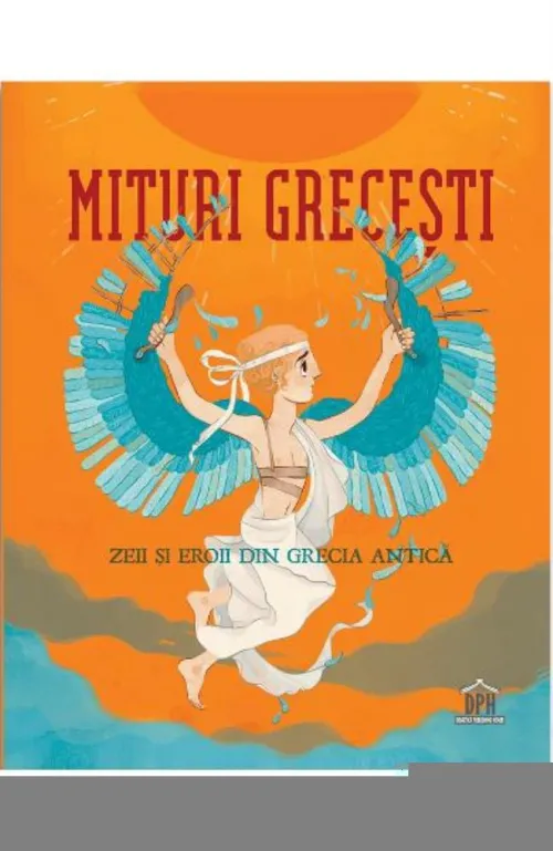 Mituri Grecesti - Zeii si Eroii din Grecia Antica - 70.23 Lei