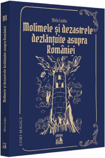 Molimele si dezastrele dezlantuite asupra Romaniei - pedepse divine? - 31.40 Lei