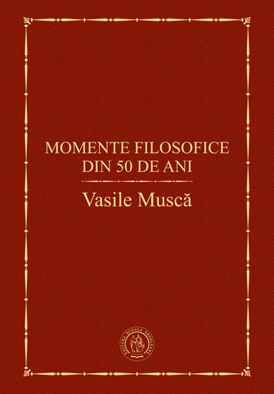 Momente filosofice din 50 de ani - 36.06 Lei