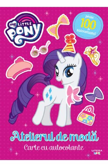 My Little Pony: Atelierul de moda. Carte cu autocolante - 16.73 Lei