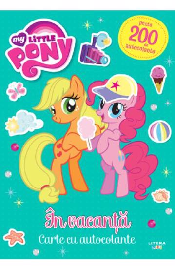 My Little Pony: In vacanta. Carte cu autocolante - 23.99 Lei