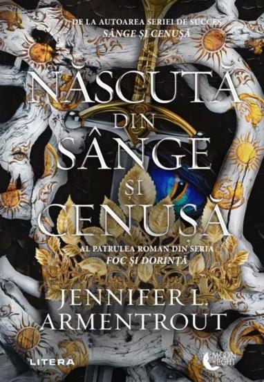 Nascuta din sange si cenusa. Seria Foc si dorinta Vol.4 - 53.26 Lei