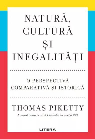 Natura cultura si inegalitati. O perspectiva comparativa si istorica - 33.93 Lei