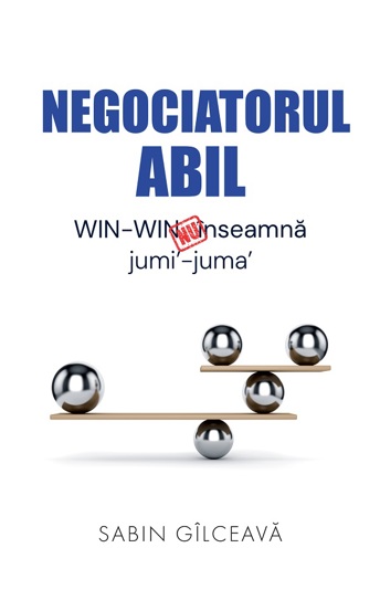 Negociatorul abil. WIN-WIN nu inseamna jumi'-juma' - 53.30 Lei