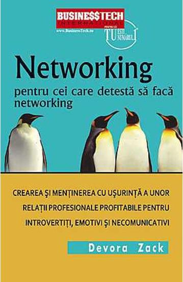 Networking Pentru Cei Care Detesta Networking - 30.44 Lei