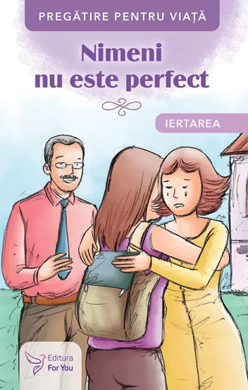 Nimeni nu este perfect. Iertarea - 12.87 Lei