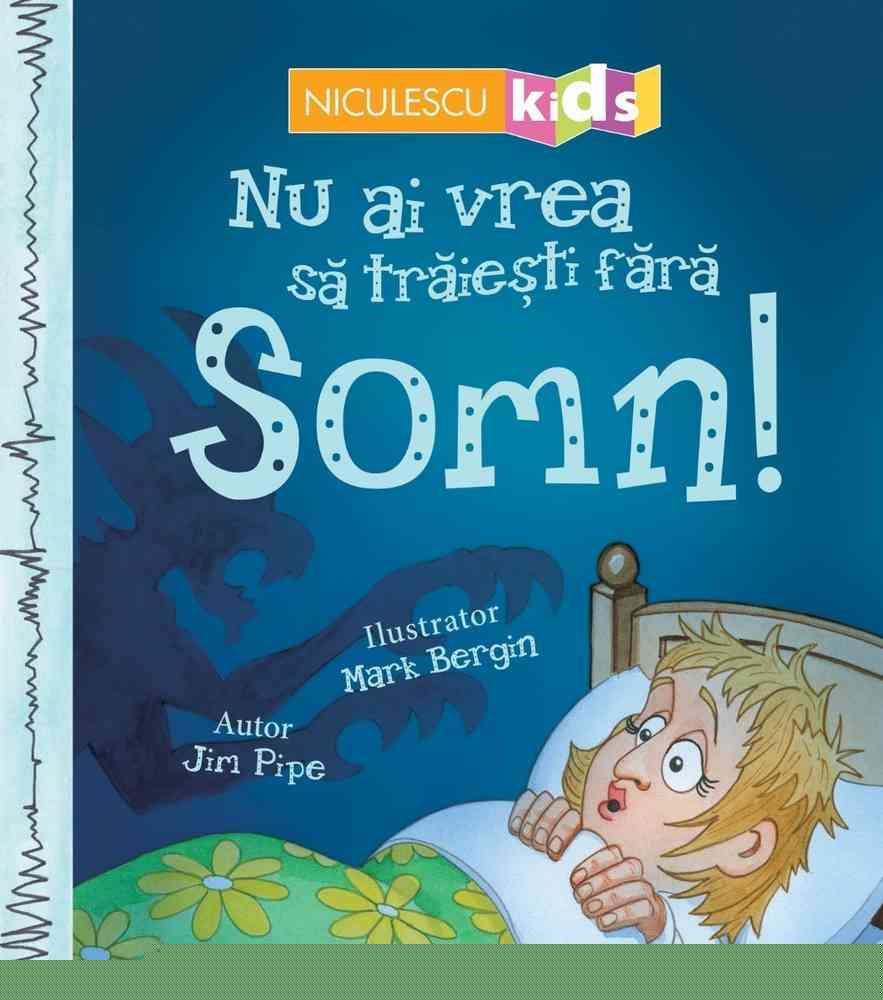 Nu ai vrea sa traiesti fara SOMN! - 17.90 Lei